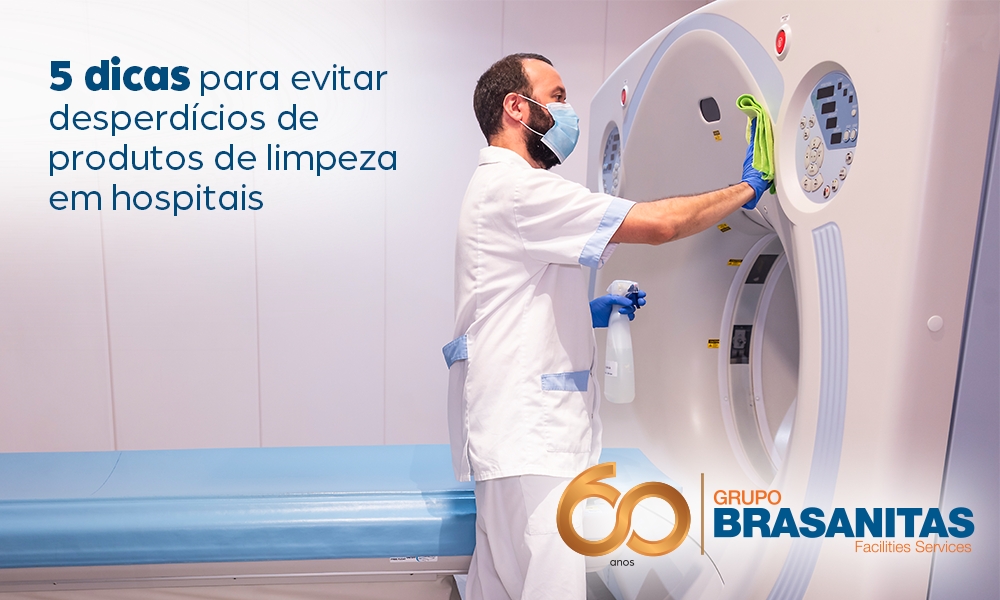 5 dicas para evitar desperdícios de produtos de limpeza em hospitais