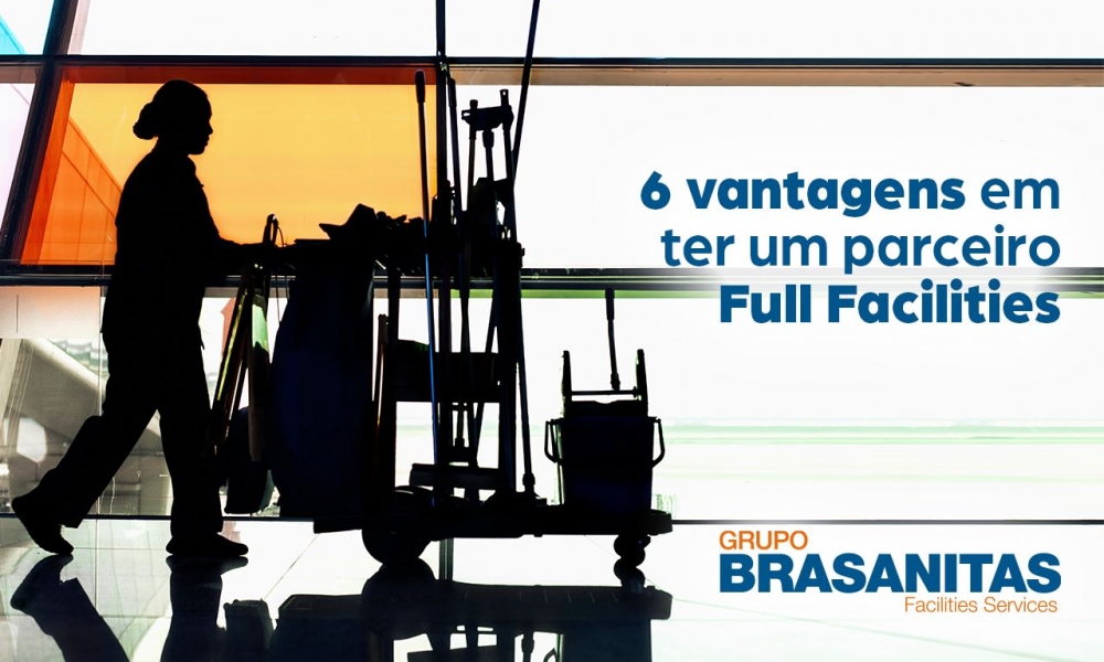 6 vantagens em ter um parceiro Full Facilities
