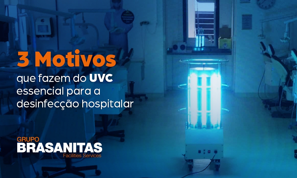 3 motivos que fazem o UVC ser essencial para a desinfecção hospitalar